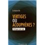 Vertiges ou acouphènes ?