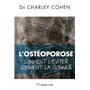 L'osteoporose - Comment l'éviter