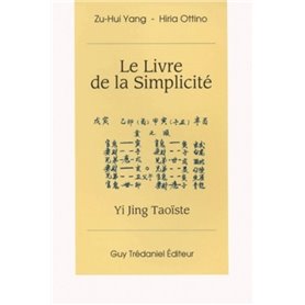 Le livre de la simplicité - Yi Jing Taoïste