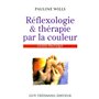 Reflexologie et therapie par la couleur