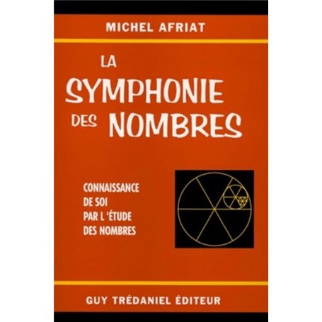 La symphonie des nombres - Connaissance de soir par l'étude des nombres