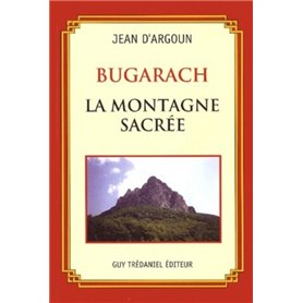 Bugarach : la montagne sacrée