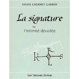 La signature - Ou l'intimité dévoilée