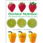 Docteur nutrition - Des aliments-santé pour le corps et l'esprit