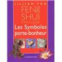 Feng Shui pratique - Les Symboles porte-bonheur