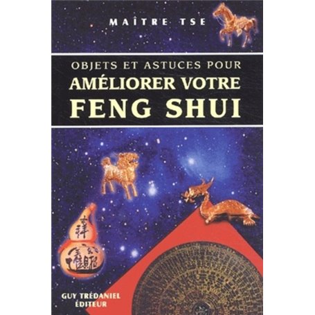 Objets et astuces pour ameliorer votre feng shui