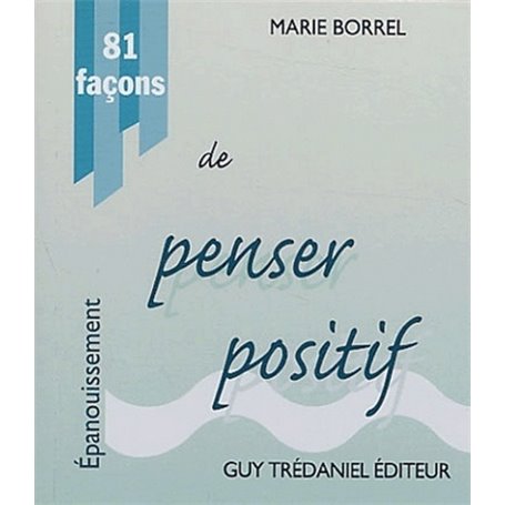 81 facons de penser positif