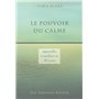 Le pouvoir du calme - Apprendre à méditer en 30 jours