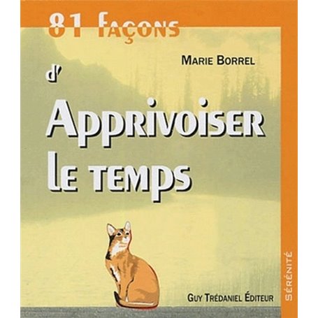 81 facons d'apprivoiser le temps