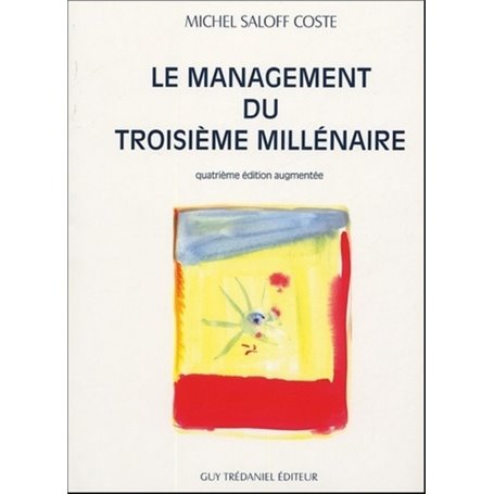 Le management du troisième millénaire