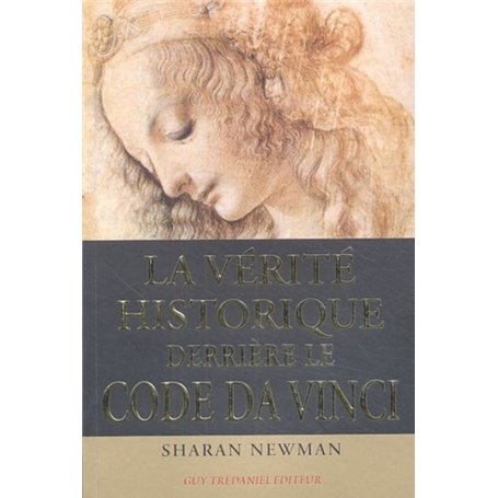 La verite historique derriere le code da vinci