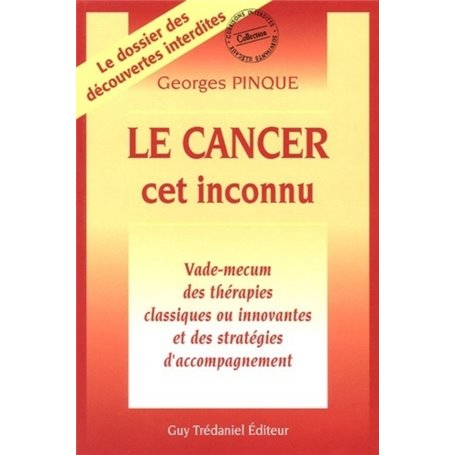 Le cancer : cet inconnu