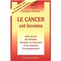 Le cancer : cet inconnu