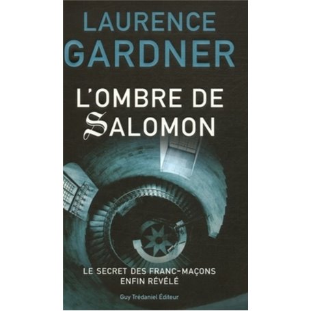 L'ombre de Salomon - Le secret des franc-maçons enfin révélé