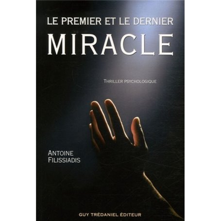 Le premier et le dernier miracle