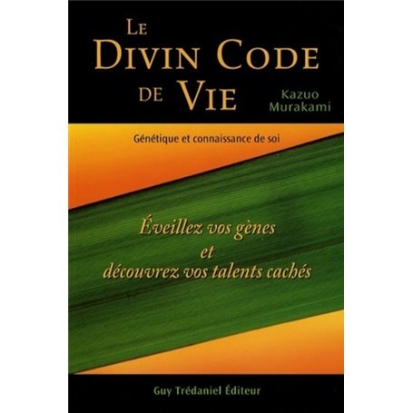 Le Divin Code de Vie - Génétique et connaissance de soi