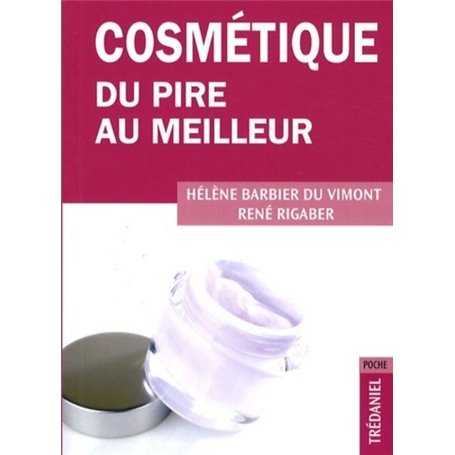 Cosmétiques - Du pire au meilleur