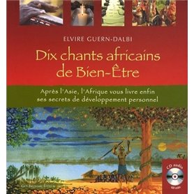 Dix chants africains de bien-être + CD - Après l'Asie