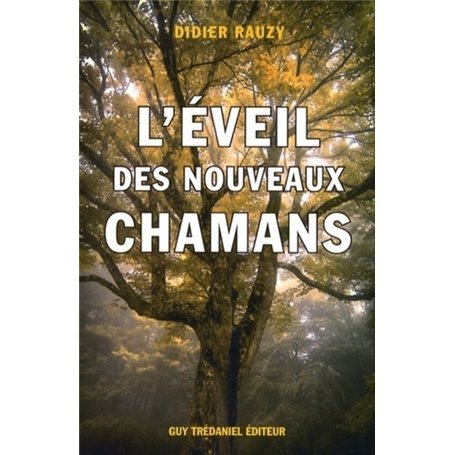 L'éveil des nouveaux chamans