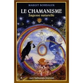 Le chamanisme - Sagesse naturelle