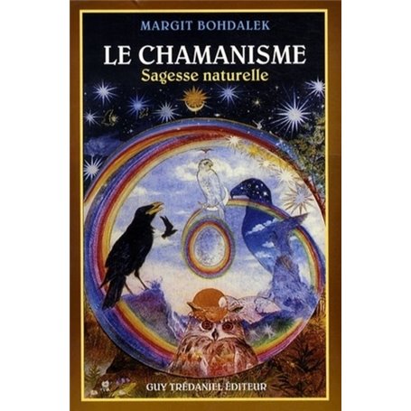 Le chamanisme - Sagesse naturelle