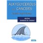 Alkyglycerols et cancer - Un grand espoir émerge