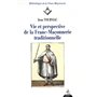 Vie et perspective de la franc-maçonnerie traditionnelle