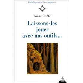 Laissons-les jouer avec nos outils