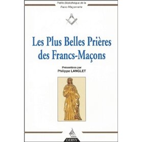 Les Plus Belles Prières des Francs-Maçons