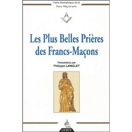 Les Plus Belles Prières des Francs-Maçons