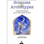 Sciences et archétypes - Fragment philosophiques pour un réenchantement du monde