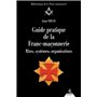 Guide pratique de la Franc-maçonnerie - Rites