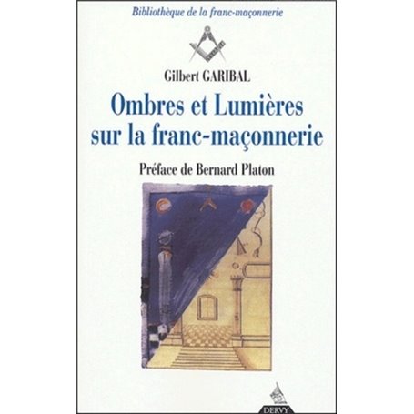 Ombres et Lumières sur la franc-maçonnerie