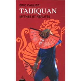 Taijiquan - Mythes et réalités