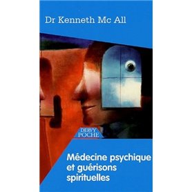 Médecine psychique et guérison spirituelle