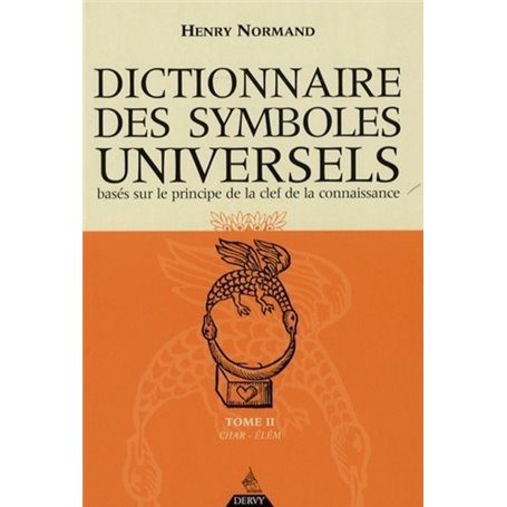 Dictionnaire des symboles universels - tome 2