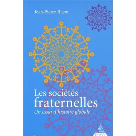 Les sociétés fraternelles - Un essai d'histoire globale