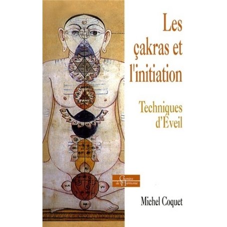 Les çakras et l'initiation - Techniques d'éveil