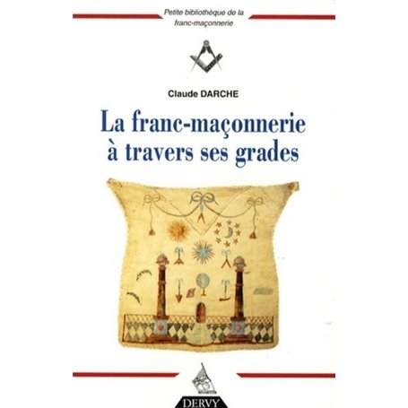 Coffret La franc-maçonnerie à travers ses grades