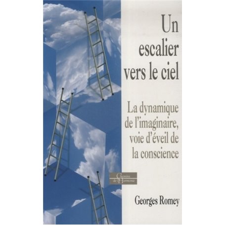 Un escalier vers le ciel - La dynamique de l'imaginaire