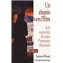 Un chemin vers l'ê¿tre - A la rencontre de notre partenaire Silencieux