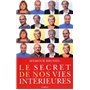 Le secret de nos vies intérieures