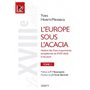 L'Europe sous l'acacia tome 1 - Histoire des Franc-maçonneries européennes du XVIIIe siècle à nos jo