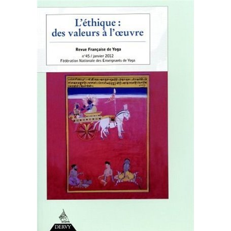 Revue Française de Yoga - N° 45 L'éthique : des valeurs à l'oeuvre