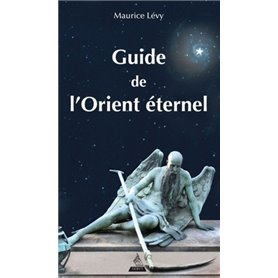 Guide de l'Orient éternel