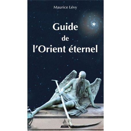 Guide de l'Orient éternel