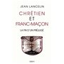 Chrétien et franc-maçon - la fin d'un préjugé