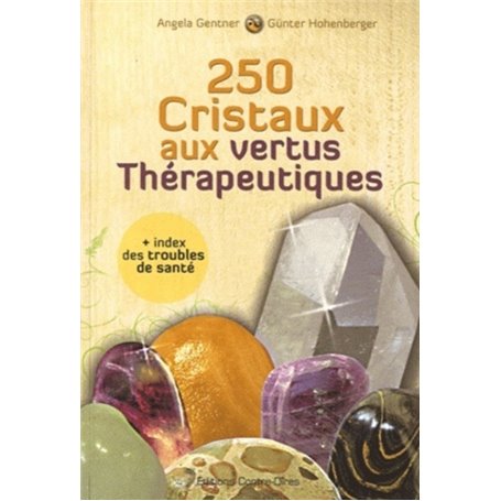 250 cristaux aux vertus thérapeutiques