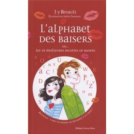 L'alphabet des baisers - Ou... les 26 meilleures recettes de baisers