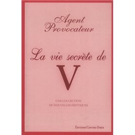 La vie secrète de V